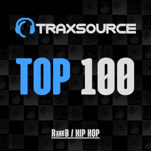 Traxsource R&B _ Hip Hop Top 100 + Bonus Tracks January 2024